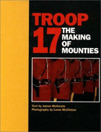 Troop 17: The Making of Mounties