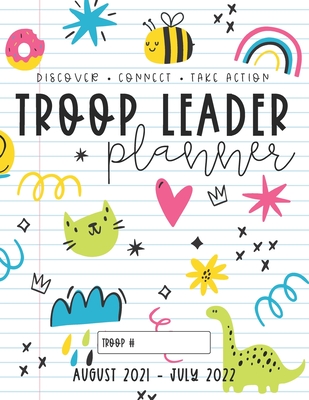Troop Leader Planner: The Ultimate Organizer For All Troop Levels, Aug 2021 - Jul 2022 (Doodles) - Paper Co, Wild Simplicity