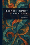 Trooper Peter Halket of Mashonaland