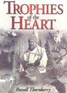 Trophies of the Heart - Thornberry, Russell