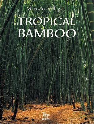 Tropical Bamboo - Villegas, Marcello