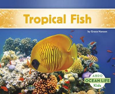 Tropical Fish - Hansen, Grace