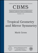 Tropical Geometry and Mirror Symmetry - Gross, Mark