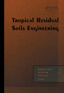 Tropical Residual Soils Engineering