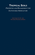 Tropical Soils: Properties and Management for Sustainable Agriculture