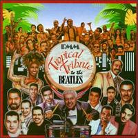 Tropical Tribute to the Beatles - Various Artists