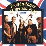 Troubadours of British Folk, Vol. 3: An Evolving Tradition - Various Artists