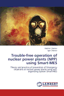 Trouble-Free Operation of Nuclear Power Plants (Npp) Using Smart-Mes
