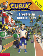 Trouble in Bubble Town