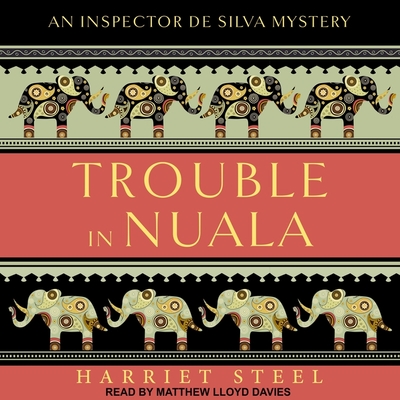 Trouble in Nuala - Davies, Matthew Lloyd (Read by), and Steel, Harriet