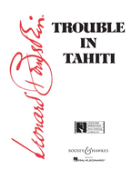 Trouble in Tahiti: Opera in Seven Scenes