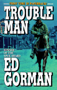 Trouble Man - Gorman, Edward