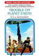 Trouble on Planet Earth - Montgomery, R A