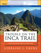 Trouble on the Inca Trail: Participant's Workbook