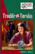 Trouble on Tuesday