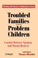 Troubled Families-Problem Children: Working with Parents: A Collaborative Process