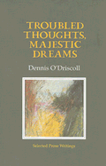 Troubled Thoughts, Majestic Dreams: Selected Prose Writings