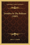 Troubles in the Balkans (1905)