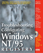 Troubleshooting & Configuring the Windows NT 95 Registry