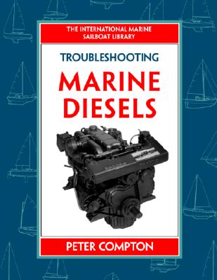 Troubleshooting Marine Diesel Engines, 4th Ed. - Compton, Peter