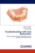 Troubleshooting with Cast Restoration