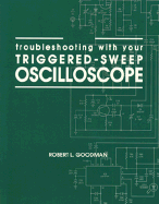 Troubleshooting with Your Triggered-Sweep Oscilloscope