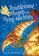 Troublesome Angels and Flying Machines 2005