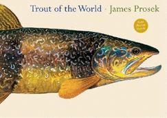 Trout of the World - Prosek, James