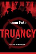 Truancy - Fukui, Isamu