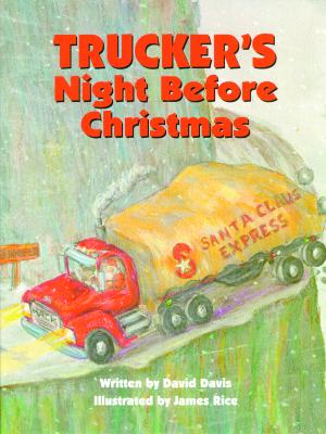 Trucker's Night Before Christmas - Davis, David