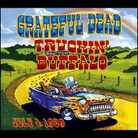 Truckin' Up to Buffalo: July 4, 1989 - Grateful Dead