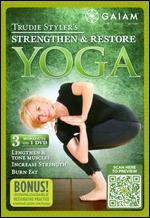 Trudie Styler's Strengthen & Restore Yoga
