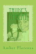Trudy's Threat: The River Valley Adventures