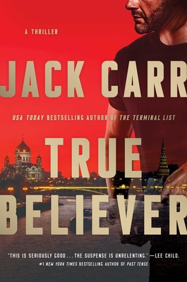 True Believer: A Thriller - Carr, Jack