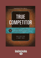 True Competitor: 52 Devotions for Athletes, Coaches, & Parents