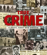 True Crime: Classic, Rare and Unseen