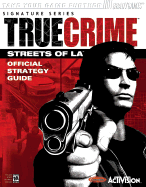 True Crime(tm): Streets of L.A.(TM) Official Strategy Guide