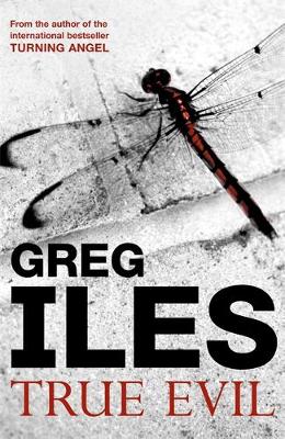 True Evil - Iles, Greg