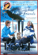 True Friends - Gunn, Robin Jones