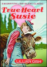 True Heart Susie - D.W. Griffith