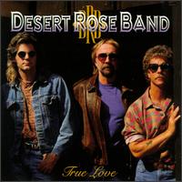 True Love - The Desert Rose Band