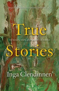 True Stories: History, Politics, Aboriginality (1999 Boyer Lectures)