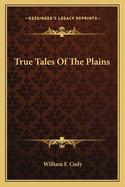 True Tales Of The Plains