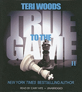 True to the Game II
