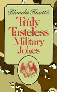 Truly Taste Military