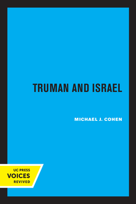 Truman and Israel - Cohen, Michael J.