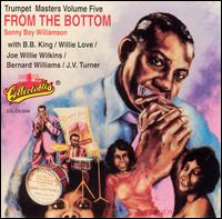 Trumpet Masters, Vol. 5: From the Bottom - Sonny Boy Williamson [II]