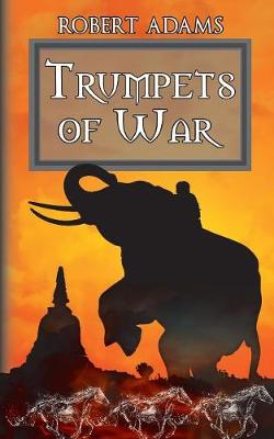 Trumpets of War - Adams, Robert