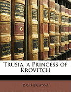 Trusia, a Princess of Krovitch