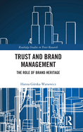 Trust and Brand Management: The Role of Brand Heritage